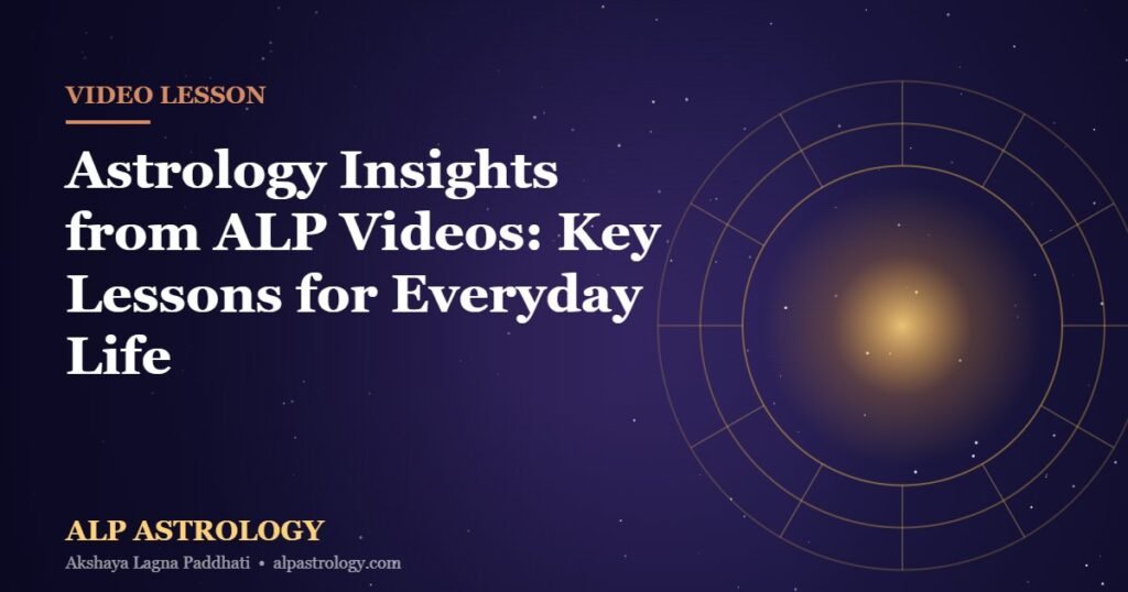 ALP astrology videos - key lessons for everyday life thumbnail