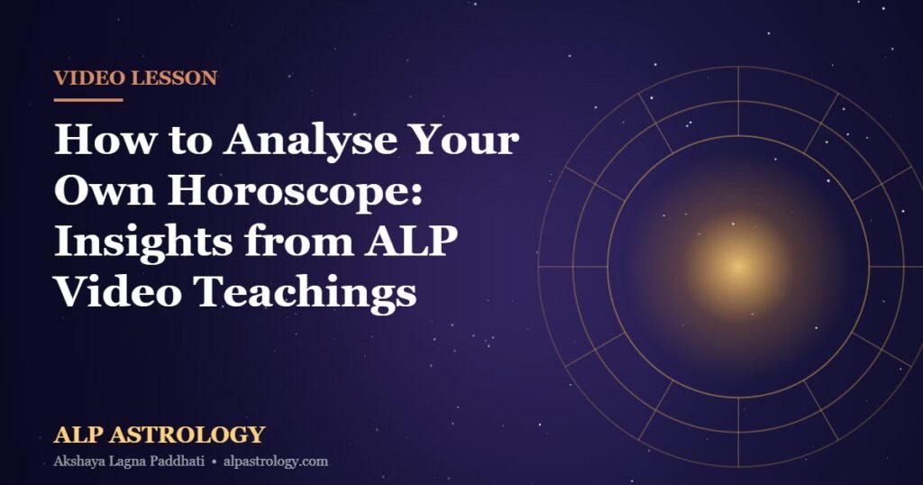Analyse your own horoscope - ALP video teachings thumbnail