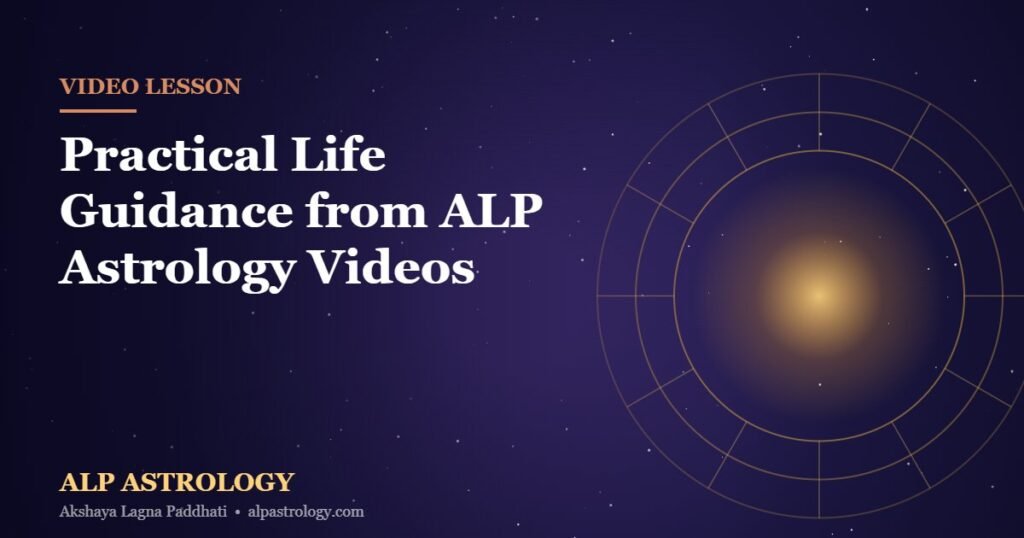 ALP astrology guidance videos - practical life lessons thumbnail